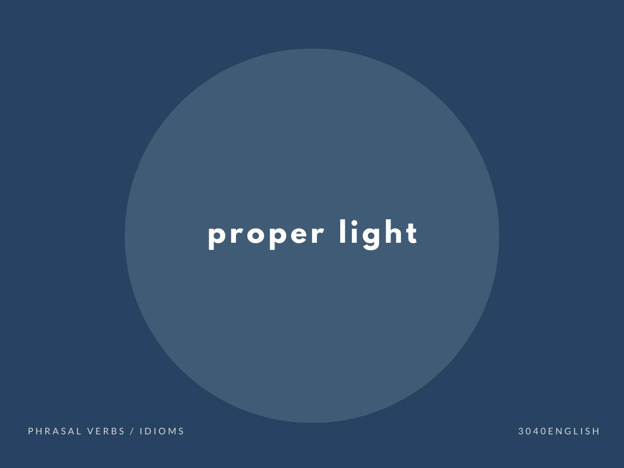 proper light の意味と簡単な使い方【音読用例文あり】