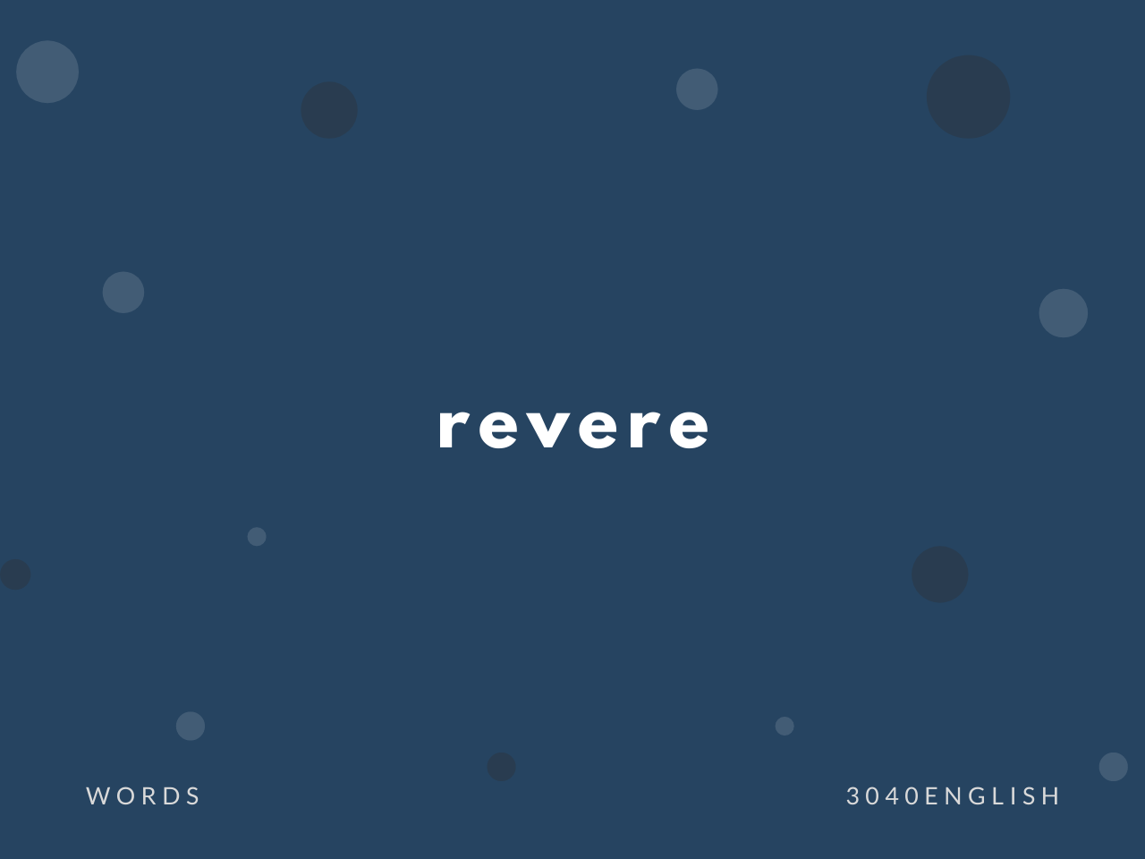Revere の意味と簡単な使い方 音読用例文あり 30代40代で身につける英会話