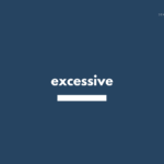 excessive の意味と簡単な使い方【音読用例文あり】