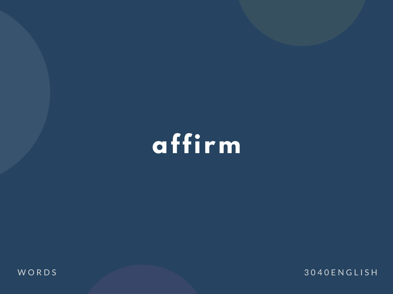 Affirm の意味と簡単な使い方 音読用例文あり 30代40代で身につける英会話