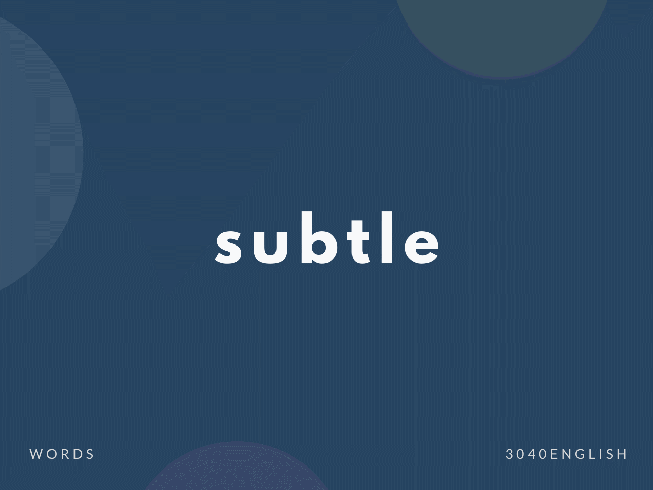 Subtle の意味 発音と簡単な使い方 音読用例文あり 30代40代で身につける英会話