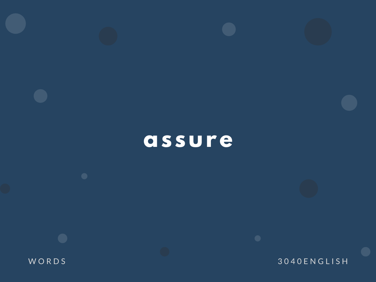 Assure の意味と簡単な使い方 音読用例文あり 30代40代で身につける英会話