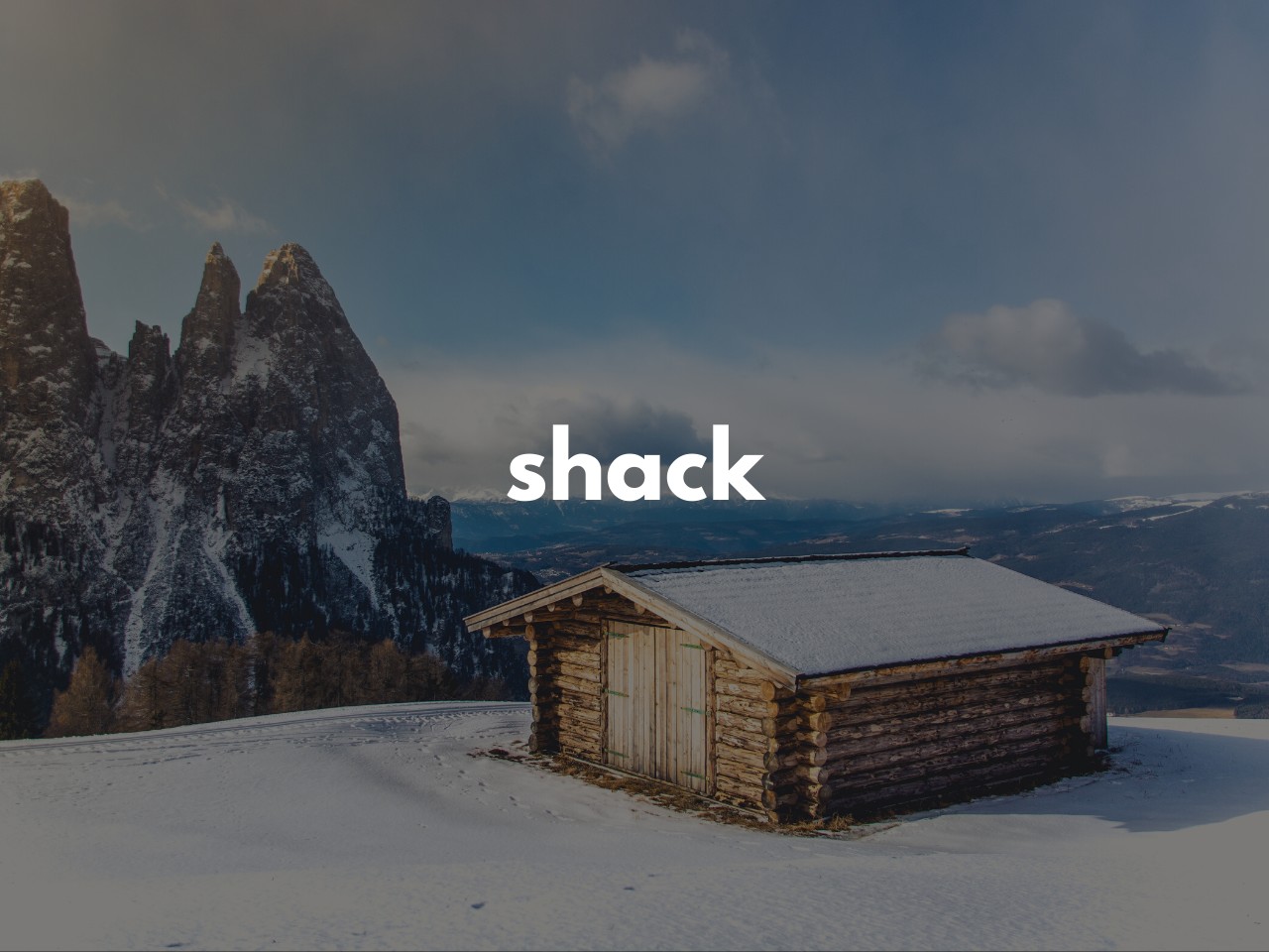 shack : 掘っ立て小屋