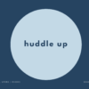 huddle up の意味と簡単な使い方【音読用例文あり】