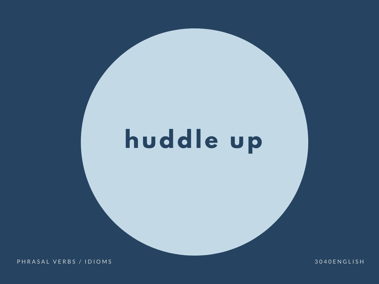 Huddle Up の意味と簡単な使い方 音読用例文あり 30代40代で身につける英会話