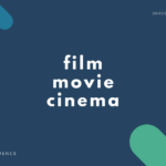 【映画?】movie, film, cinema の違いと簡単な使い方【例文あり】