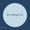 be rolling in it の意味と簡単な使い方【音読用例文あり】