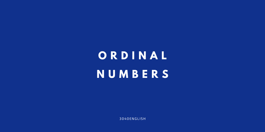 【Ordinal Numbers】順番の英語一覧【English / Japanese】