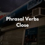 close の熟語・英語表現・イディオム6選【例文あり】