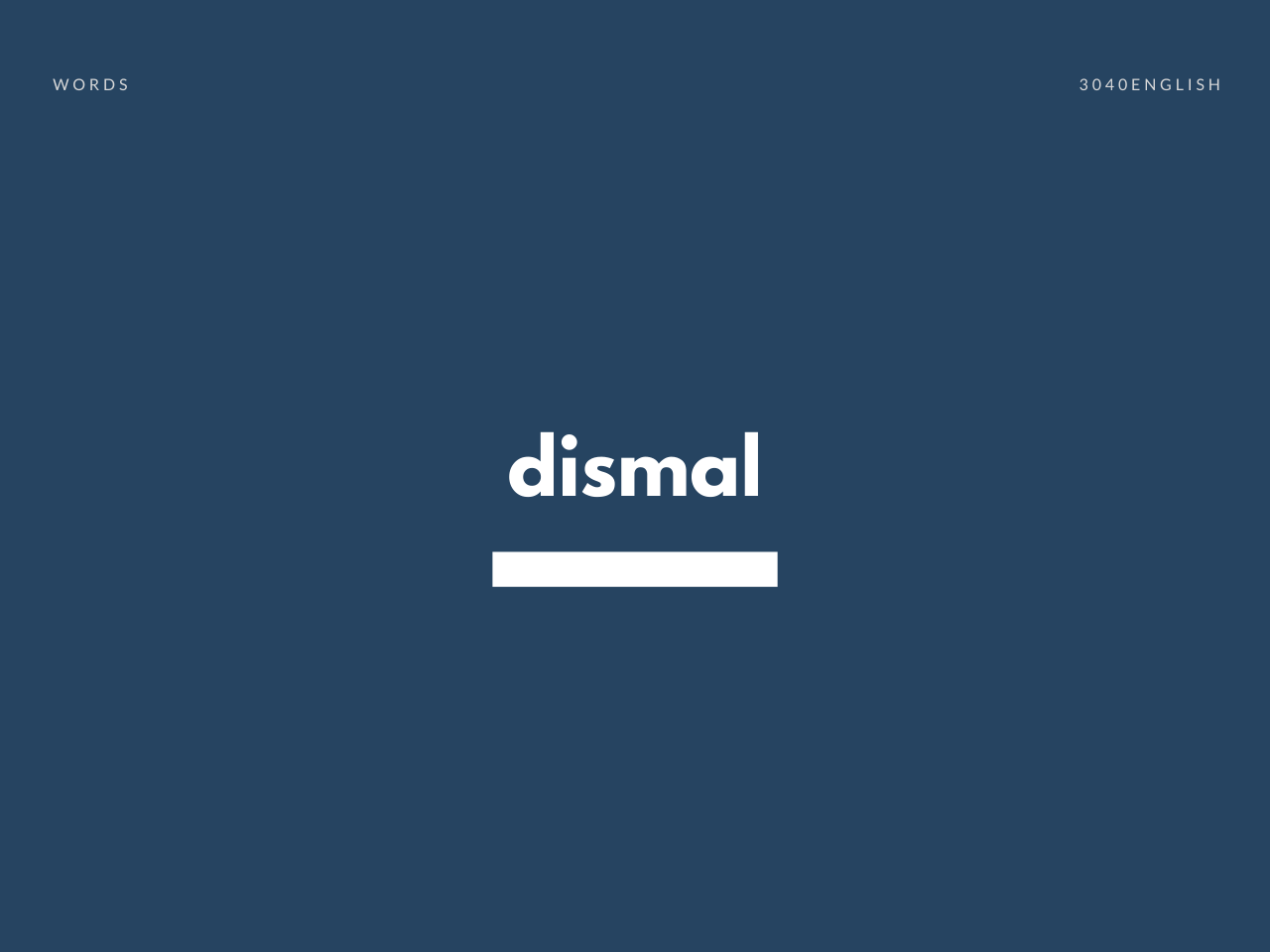 Dismal の意味と簡単な使い方 発音 音読用例文あり 30代40代で身につける英会話