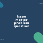 【question, matter, problem, issue の違いなど】「問題」の英語表現6選
