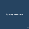 by any measure の意味と簡単な使い方【音読用例文あり】