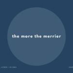 the more the merrier の意味と簡単な使い方【例文あり】