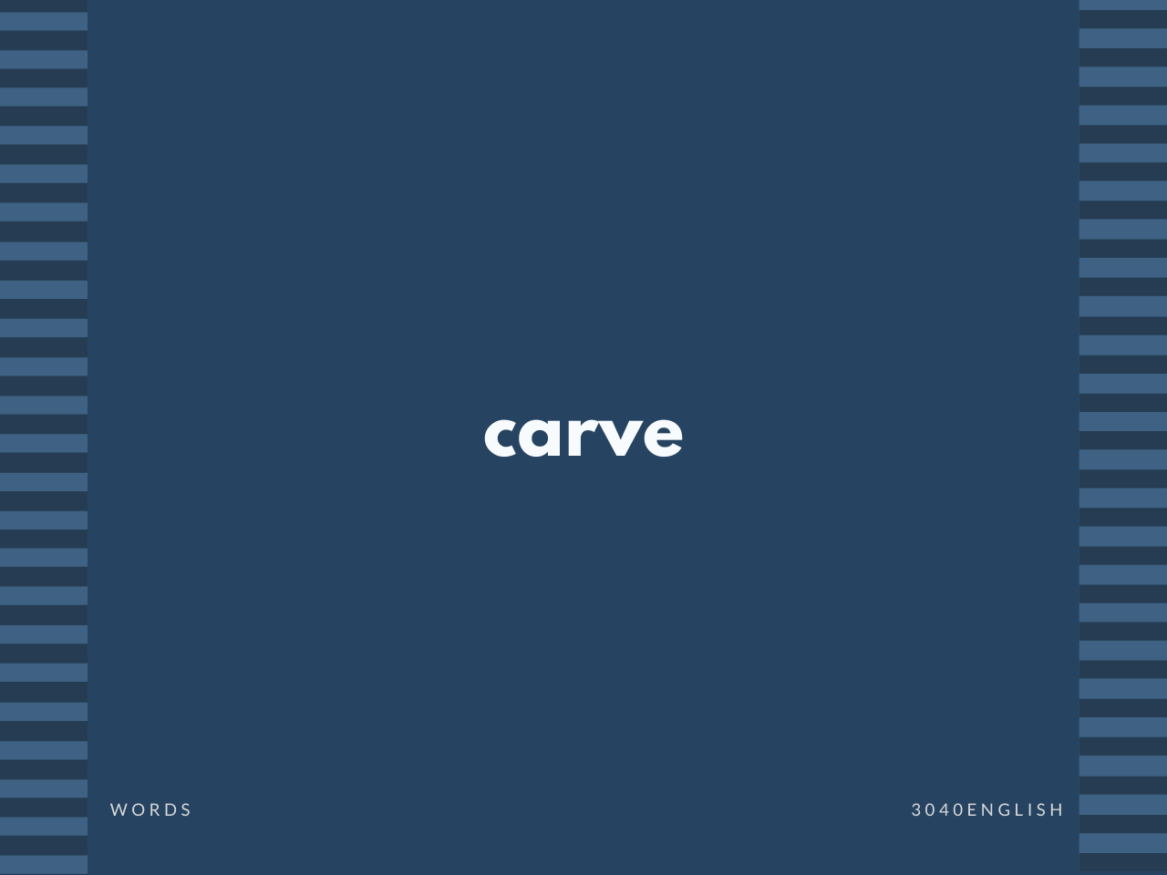 Carve の意味と簡単な使い方 音読用例文あり 30代40代で身につける英会話