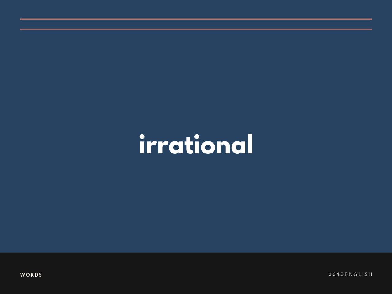 Irrational の意味と簡単な使い方 音読用例文あり
