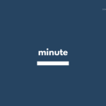 minute の意味と英語表現・イディオム【音読用例文あり】
