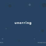unerring の意味と簡単な使い方【音読用例文あり】