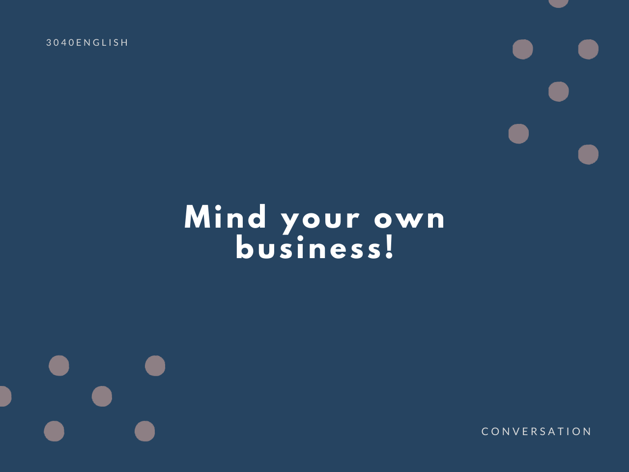 余計なお世話だ の英語表現10パターン 英会話用例文あり