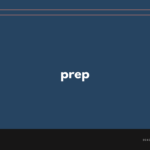prep の意味と簡単な使い方【音読用例文あり】