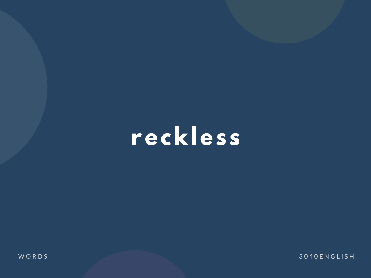 reckless の意味と簡単な使い方【音読用例文あり】