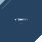 【ビタミンと言わない?】vitamin の音声・意味・使い方【例文あり】
