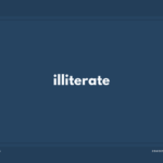 illiterate の意味と簡単な使い方【音読用例文あり】