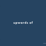 upwards of の意味と簡単な使い方【音読用例文あり】