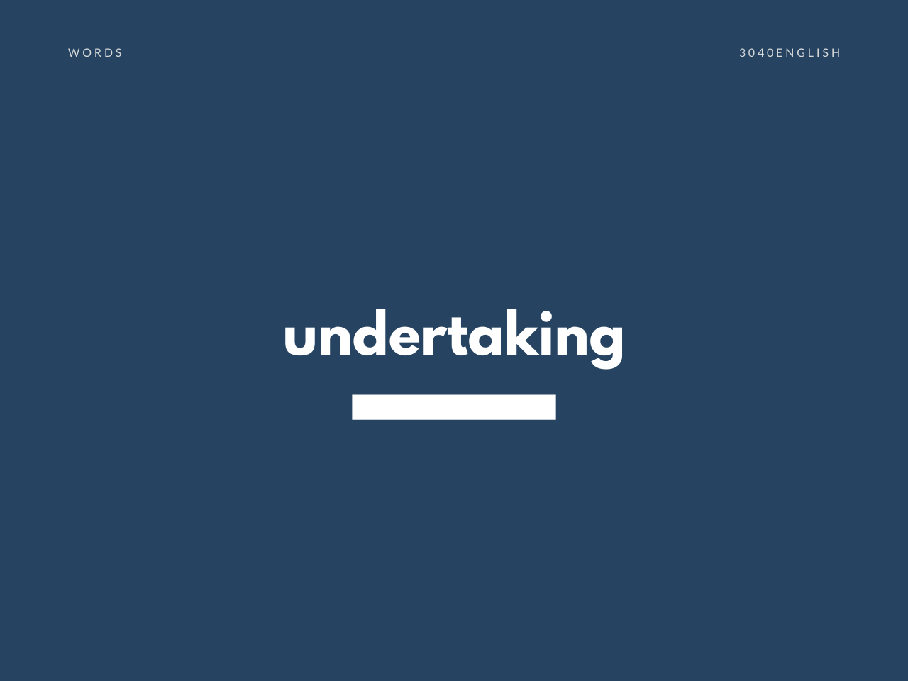 Undertaking の意味と簡単な使い方 音読用例文あり 30代40代で身につける英会話