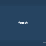 feast の意味と簡単な使い方【音読用例文あり】