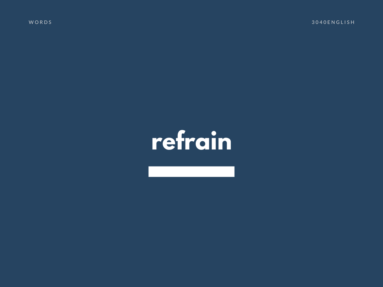 Refrain の意味と簡単な使い方 リフレイン 英語表現 例文あり