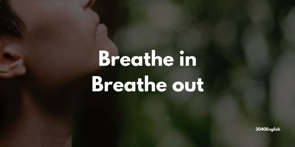 息を吸う 息を吐く の英語表現 英会話用例文あり