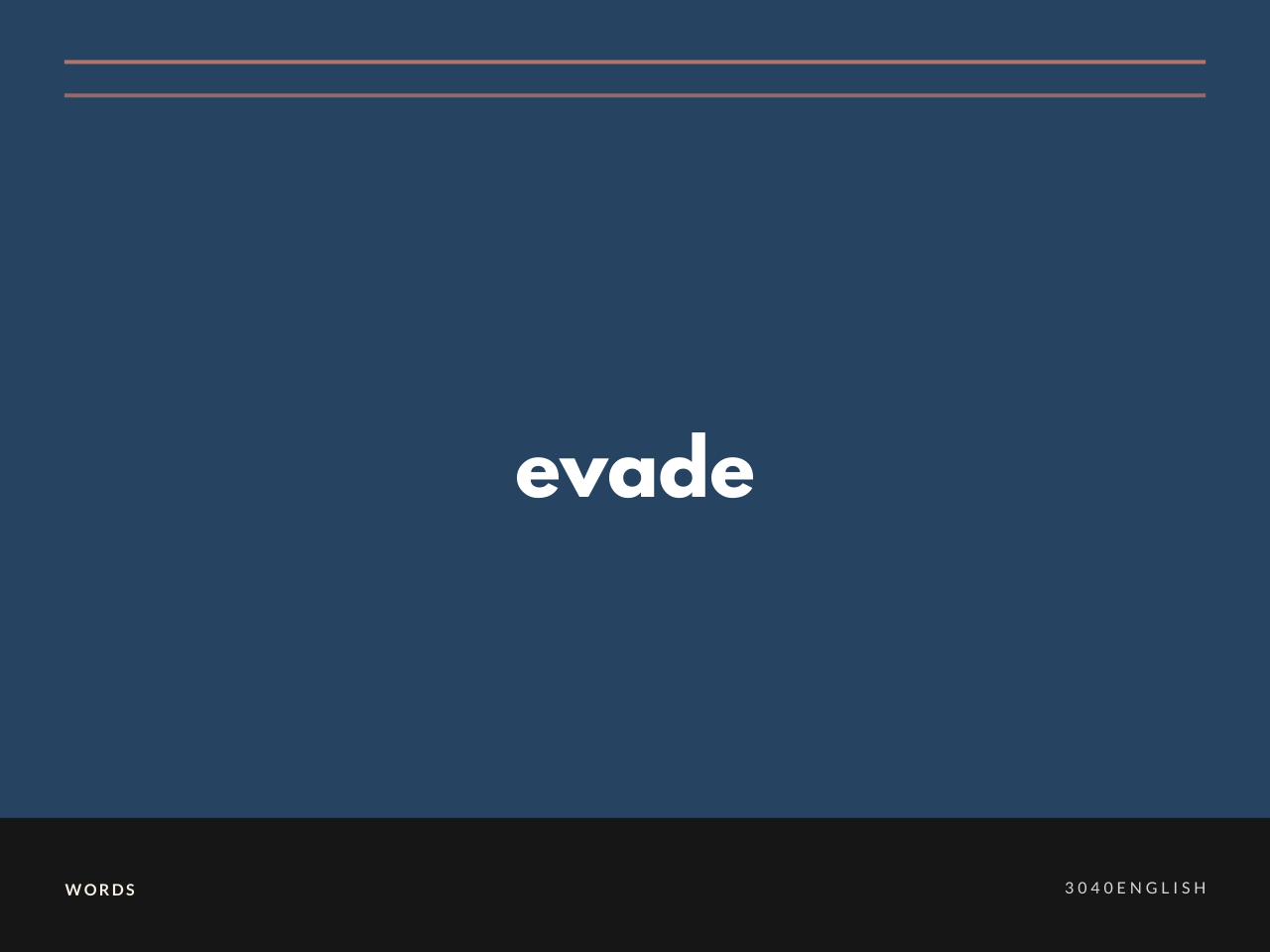 Evade の意味と簡単な使い方 音読用例文あり 30代40代で身につける英会話