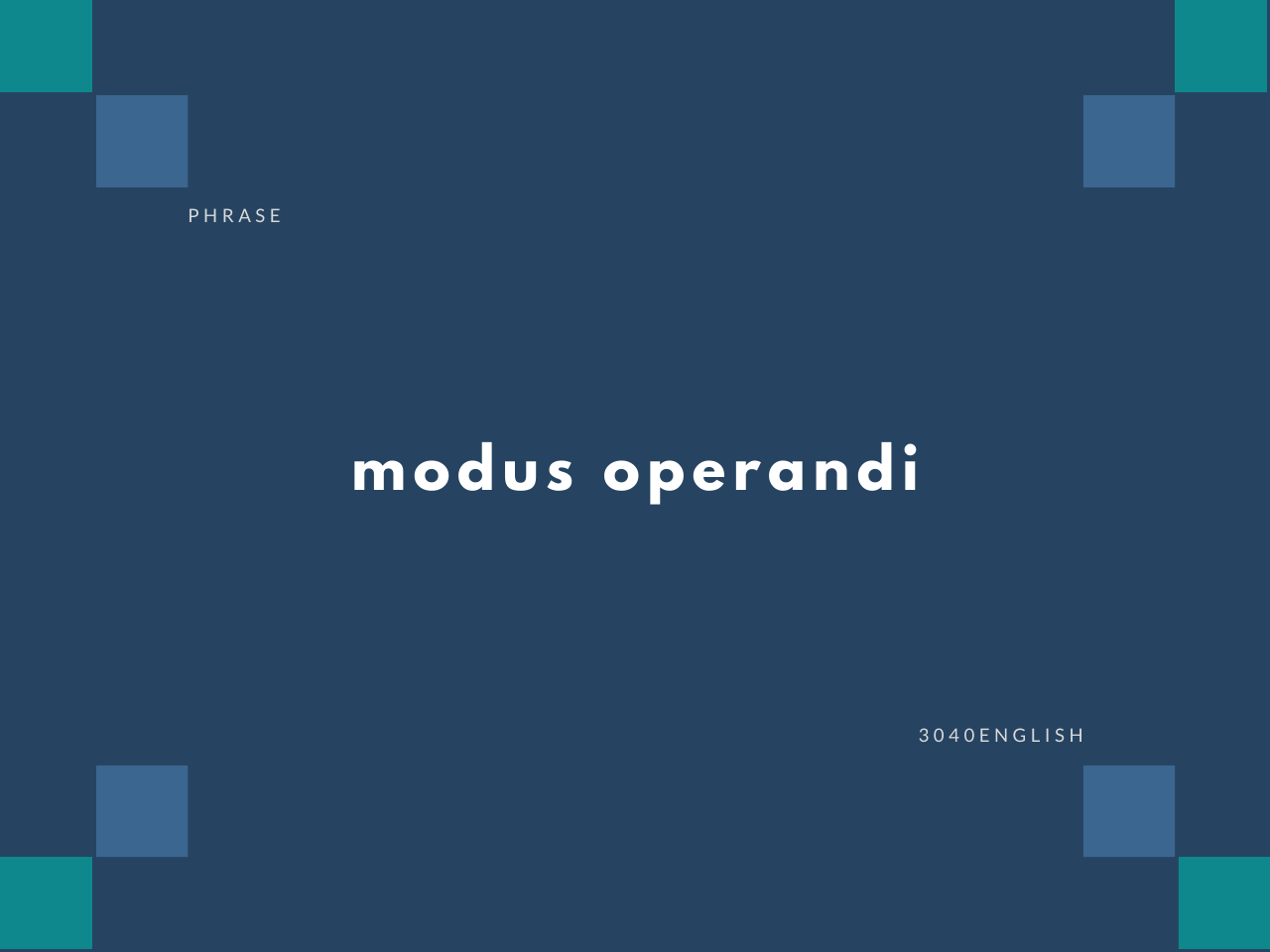 Modus Operandi の意味と簡単な使い方 音読用例文あり 30代40代で身につける英会話 Modus Operandi の意味と簡単な使い方 音読用例文あり 30代40代で身につける英会話