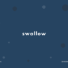 swallow の意味と簡単な使い方【音読用例文あり】