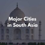 【国別】南アジアの主な都市・街の英語一覧【音声あり】