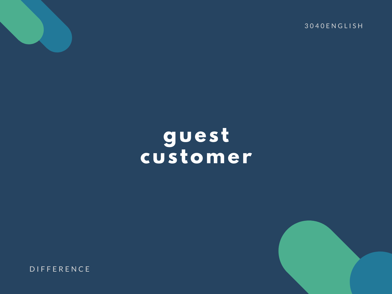 Guest Customer の違い 客 の英語表現5選 例文あり 30代40代で身につける英会話 Guest Customer の違い 客 の英語表現5選 例文あり 30代40代で身につける英会話