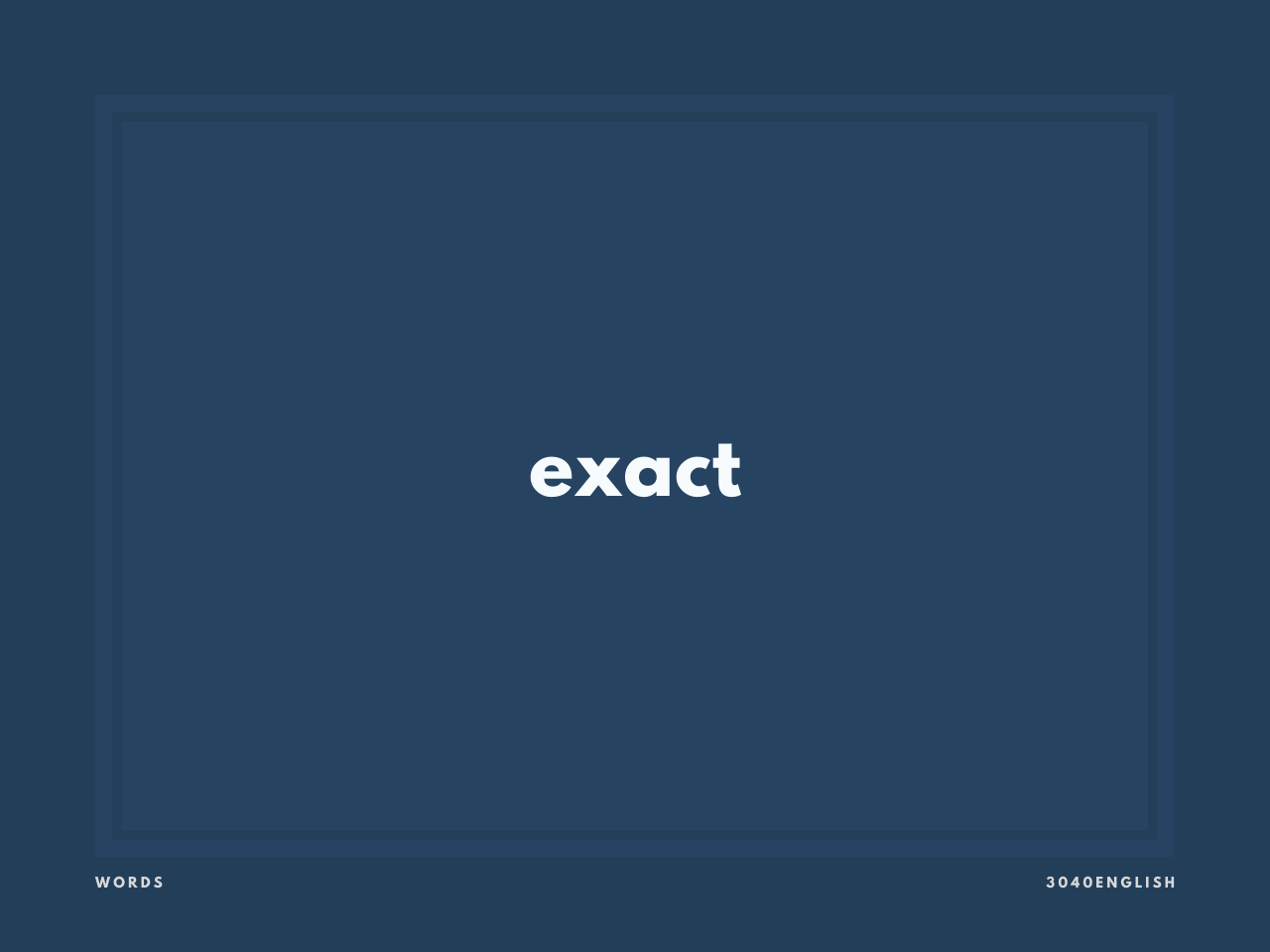 Exact の意味と簡単な使い方 音読用例文あり