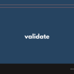 validate の意味と簡単な使い方【音読用例文あり】