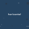 horizontal の意味と簡単な使い方【音読用例文あり】