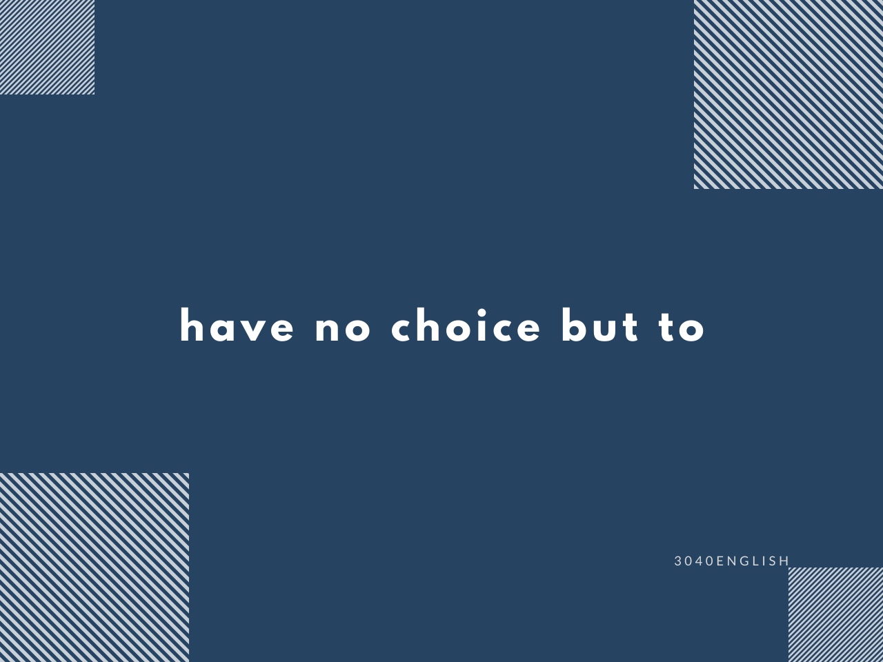 するしかない せざるを得ない の英語表現7選 例文あり