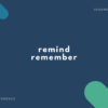 【remind と remember の違い】「思い出す」の英語表現【例文あり】