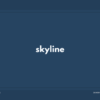 【スカイライン】skyline の意味と簡単な使い方【英語例文】