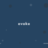 evoke の意味と簡単な使い方【音読用例文あり】