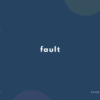 fault の意味と簡単な使い方【音読用例文あり】