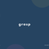 grasp の意味と簡単な使い方【音読用例文あり】