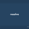 resolve の意味と簡単な使い方【音読用例文あり】